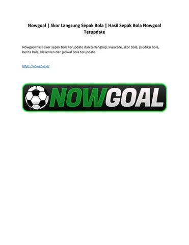 nowgoal nonton|NowGoal: LiveScore, Jadwal Sepak Bola, Hasil Bola, Skor Bola.